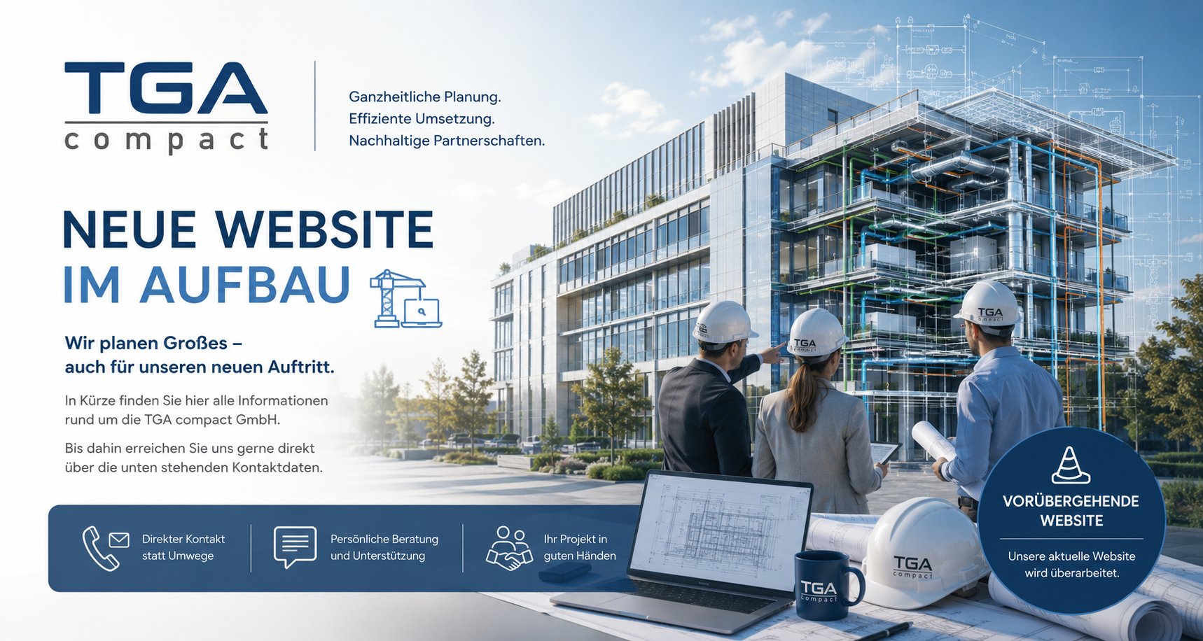 TGA compact GmbH: Neue Website im Aufbau – Ganzheitliche Planung, Effiziente Umsetzung, Nachhaltige Partnerschaften. Ein Team auf einer Baustelle bespricht die technische Gebäudeausrüstung eines Neubaus.